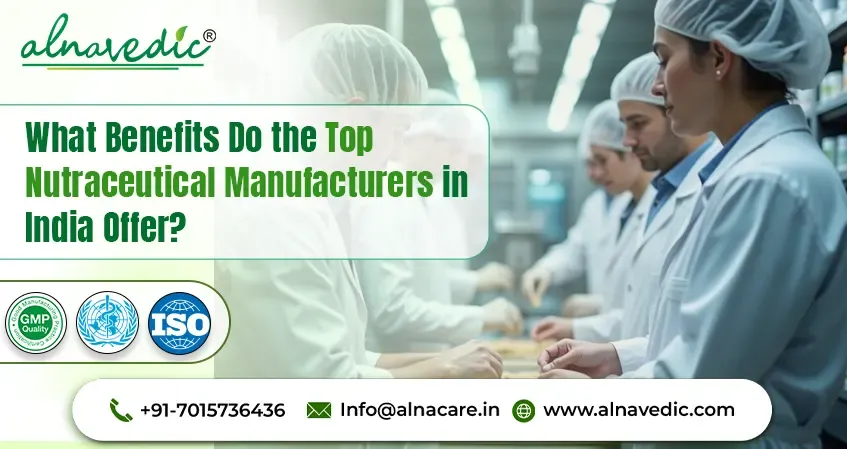 Nutraceutical Manufacturers in India